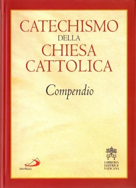 Catechismo della Chiesa cattolica: compendio.