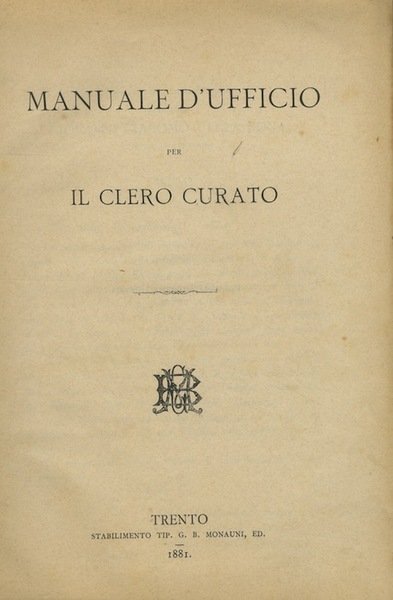Manuale d'ufficio per il clero curato.