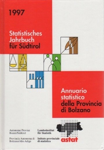 Statistisches Jahrbuch fÃ¼r SÃ¼dtirol: annuario statistico della provincia di Bolzano.