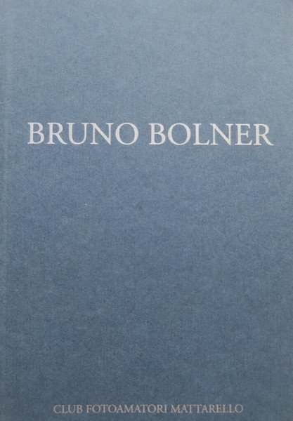 Bruno Bolner.