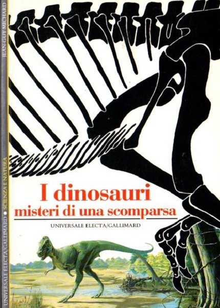 I dinosauri: misteri di una scomparsa.