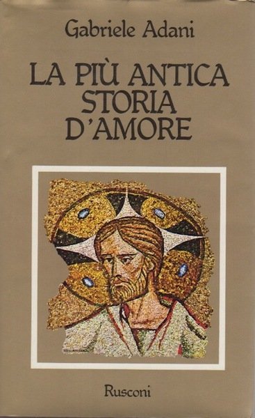 La più antica storia d'amore.