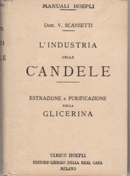 L'industria delle candele: estrazione e purificazione della glicerina.