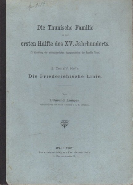 Die Thunische Familie: in der ersten HÃ¤lfte des 15. Jarhunderts: …