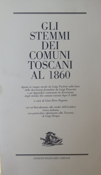 Gli stemmi dei comuni toscani al 1860.