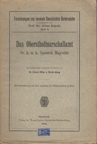 Das Obersthofmarschallamt Sr. k. u. k. Apostol Majestat.