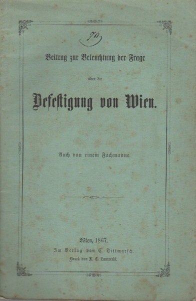 Beitrag zur Beleuchtung der über die Befestigung von Wien.