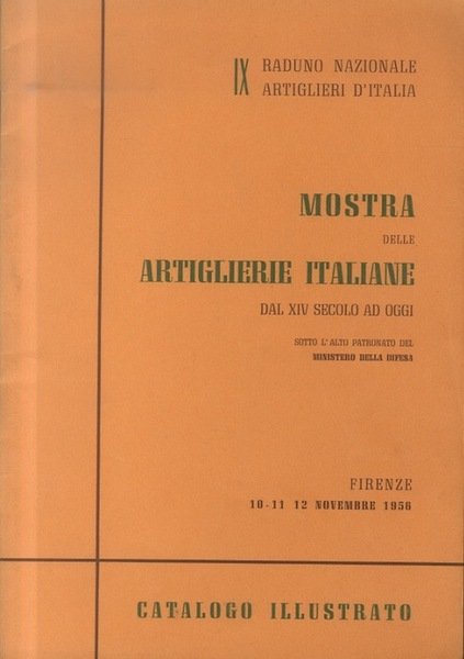 Mostra delle artiglierie italiane dal XIV secolo ad oggi: [in …