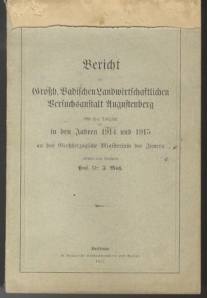Bericht der Grossherzoglich-Badischen Landwirtschaftlichen Versuchsanstalt Augustenberg Ã¼ber ihre TÃ¤tigkeit in …