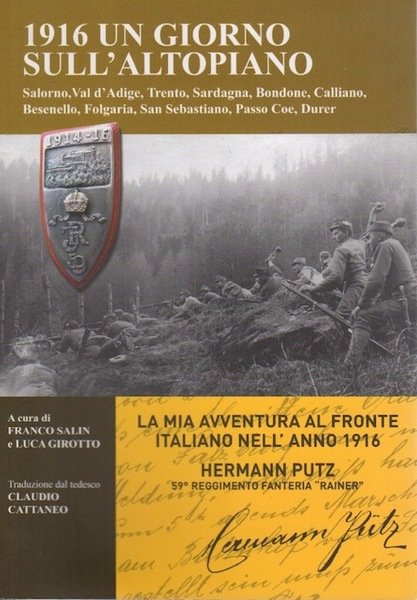 1916 un giorno sull'altopiano: Salorno, Val d'Adige, Trento.: la mia …