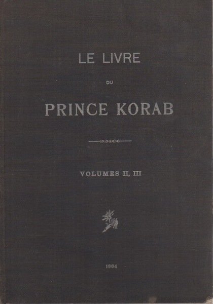 Guide pour les Ã©garÃ©s, ou Le livre du prince Korab: …