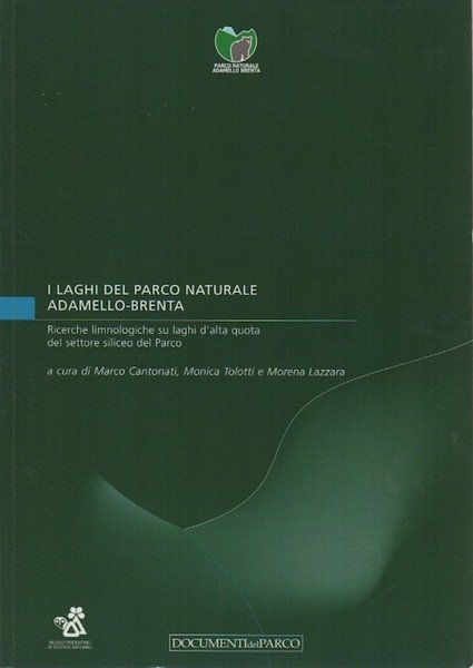 I laghi del Parco naturale Adamello-Brenta: ricerche limnologiche su laghi …