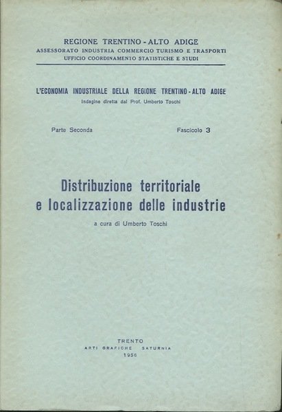 Distribuzione territoriale e localizzazione delle industrie.
