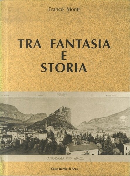 Tra fantasia e storia.