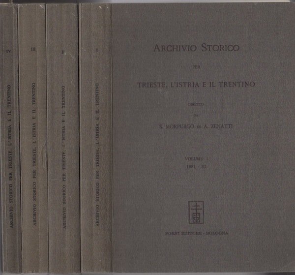 Archivio storico per Trieste, l'Istria e il Trentino: 1. 1881-82; …