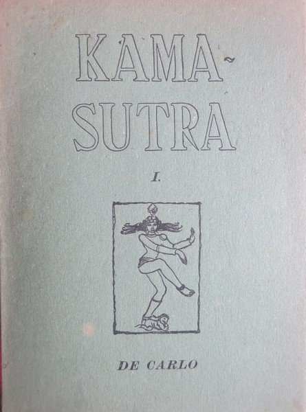 I Kamasutra: codice indiano dell'amore.