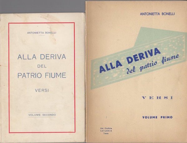 Alla deriva del patrio fiume: versi.