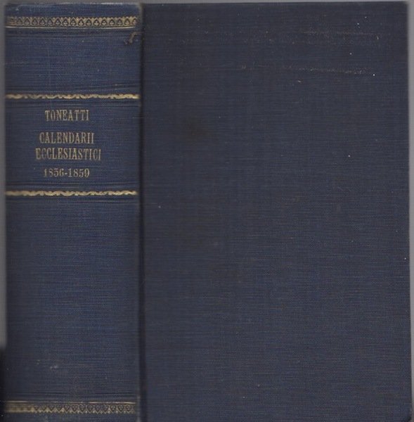 Calendario ecclesiastico per l'anno 1856-1857-1858-1859.