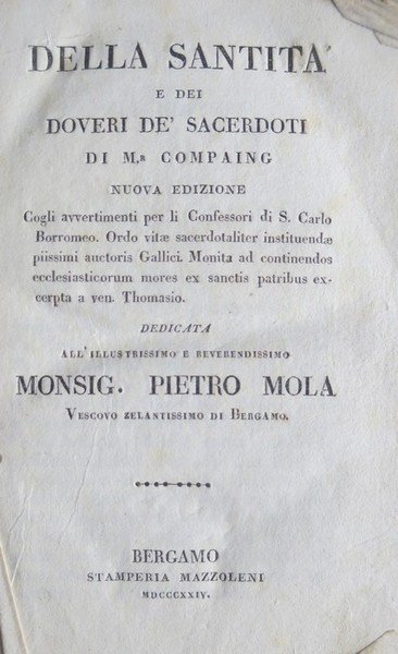 Della santitÃ e dei sacerdoti. Nuova edizione cogli avvertimenti per …