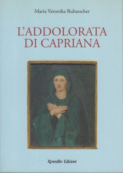 L'addolorata di Capriana.