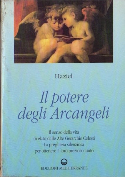 Il potere degli Arcangeli: il primo libro sugli Arcangeli: il …