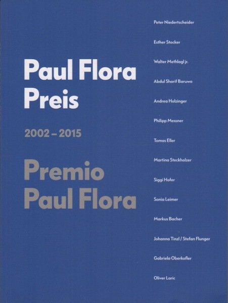 Paul Flora Preis = Premio Paul Flora: 2002-2015: Peter Nieders: …