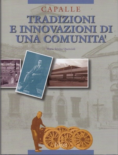Capalle: tradizioni e innovazioni di una comunitÃ .