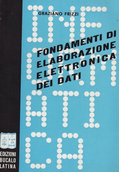 Fondamenti di elaborazione elettronica dei dati.