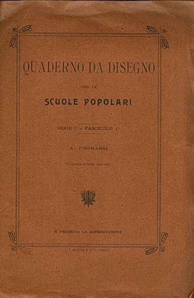 Quaderno da disegno per le scuole popolari.