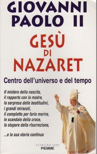 GesÃ¹ di Nazaret: centro dell'universo e del tempo.