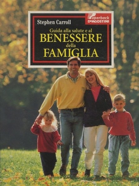 Guida alla salute e al benessere della famiglia.
