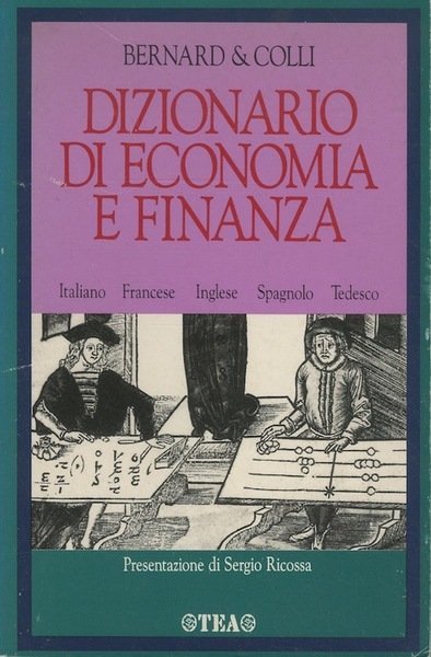 Dizionario di economia e finanza: italiano, francese, inglese, spagnolo, tedesco.