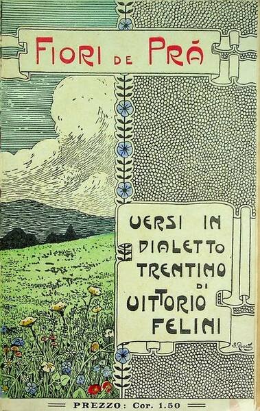 Fiori de prÃ : versi in dialetto trentino con illustrazioni.