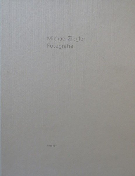 Michael Ziegler: Fotografie.