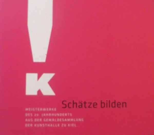 SchÃ¤tze bilden: Meisterwerke des 20.Jahrhunderts aus der GemÃ¤ldesammlung der Kunsthalle …