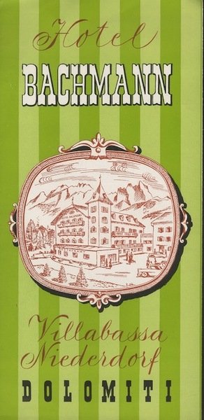 Villabassa, Hotel Bachmann, Bozen.