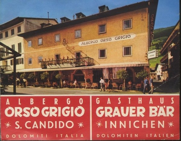 Albergo orso grigio, San Candido, Dolomiti, Italia.