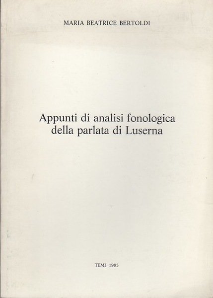 Appunti di analisi fonologica della parlata di Luserna.