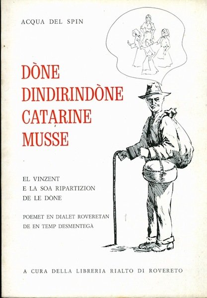 DÃ²ne, dindirindÃ²ne, catarine e musse.