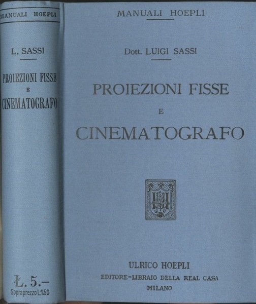 Proiezioni fisse e cinematografo.