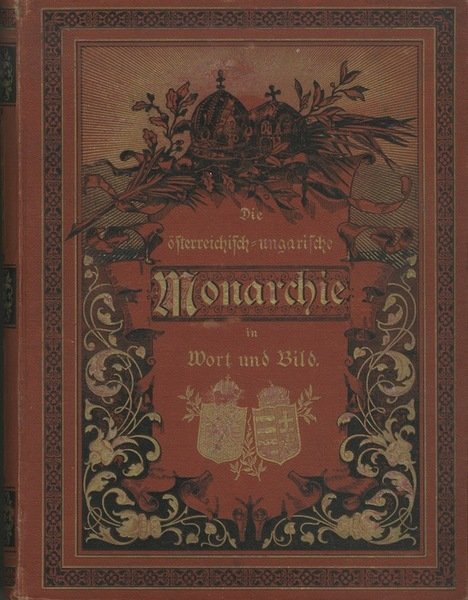 Tirol und Vorarlberg in Wort und Bild.