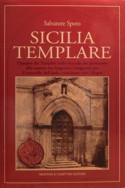 L'isola del sacro Graal: viaggio nella Sicilia templare laboratorio di intrighi, politica, scienza e alchimia della futura Europa.