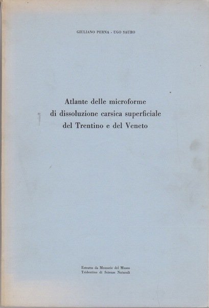 Atlante delle microforme di dissoluzione carsica superficiale del Trentino e …