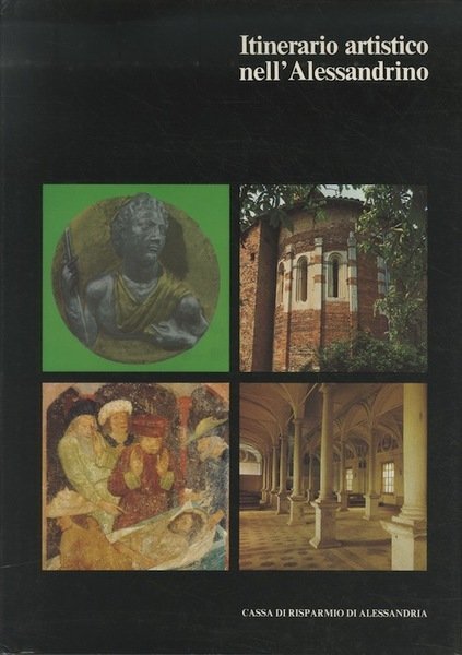 Itinerario artistico nell'Alessandrino.