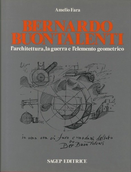 Bernardo Buontalenti: l'architettura, la guerra e l'elemento geometrico.