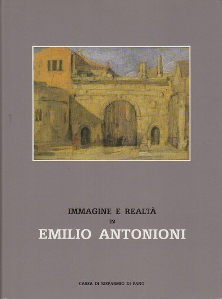 Immagine e realtÃ in Emilio Antonioni.