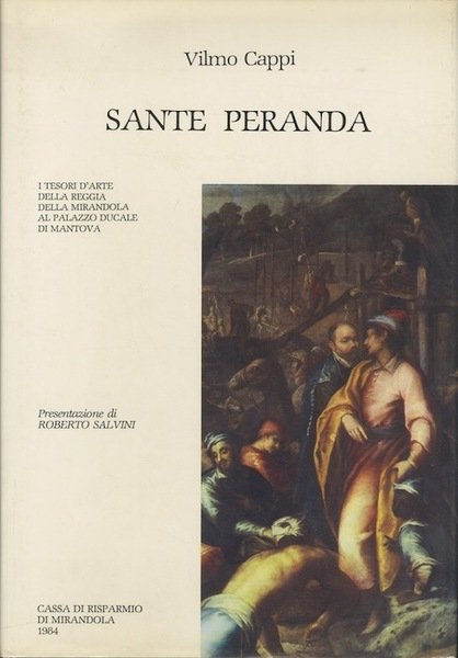 Sante Peranda: i tesori d'arte della Reggia della Mirandola al …