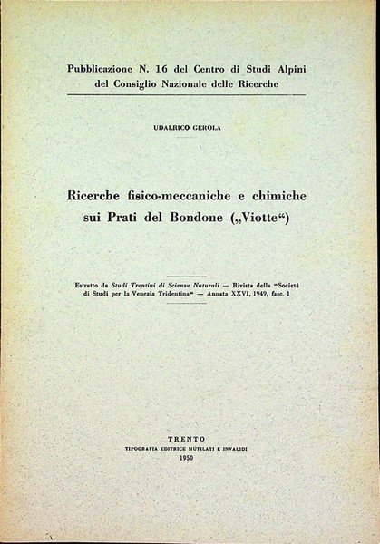Ricerche fisico-meccaniche e chimiche sui prati del Bondone (Viotte).