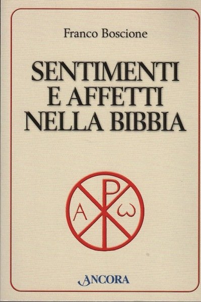 Sentimenti e affetti nella Bibbia.