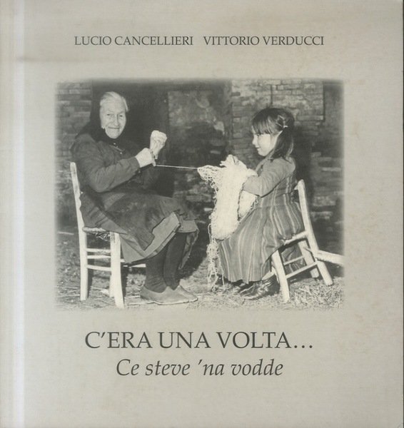 C'era una volta.